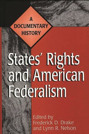 States' Rights and American Federalism: A Documentary History image number 0