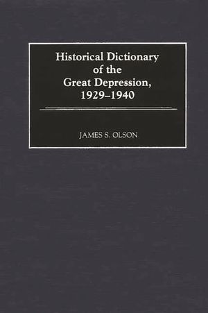 Historical Dictionary of the Great Depression, 1929-1940 image number 0
