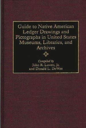 Guide to Native American Ledger Drawings and Pictographs in United States Museums, Libraries, and Archives image number 0