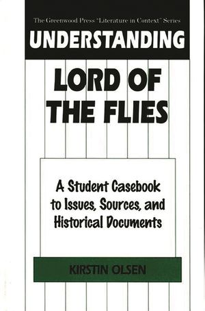 Understanding Lord of the Flies: A Student Casebook to Issues, Sources, and Historical Documents image number 0