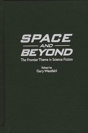 Space and Beyond: The Frontier Theme in Science Fiction image number 0
