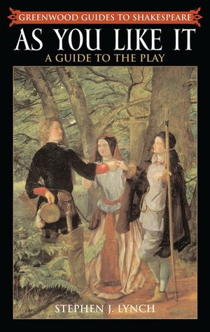 As You Like It: A Guide to the Play image number 0