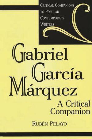 Gabriel Garcia Marquez: A Critical Companion image number 0