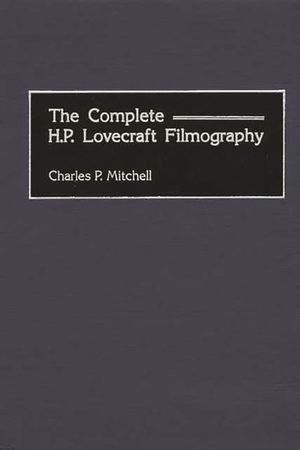 The Complete H. P. Lovecraft Filmography image number 0