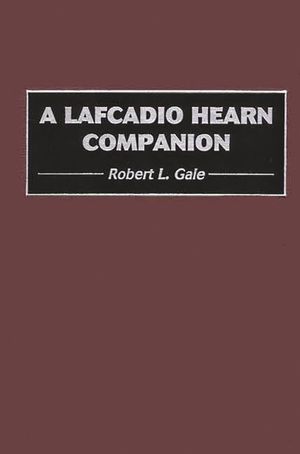 A Lafcadio Hearn Companion image number 0