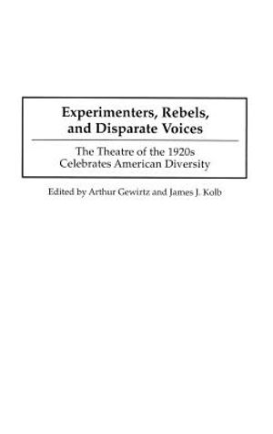 Experimenters, Rebels, and Disparate Voices: The Theatre of the 1920s Celebrates American Diversity image number 0