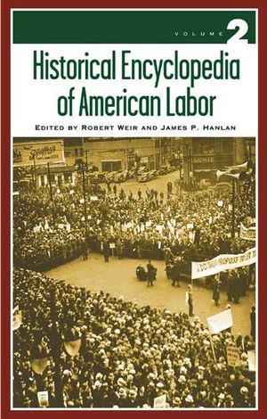 Historical Encyclopedia of American Labor image number 0