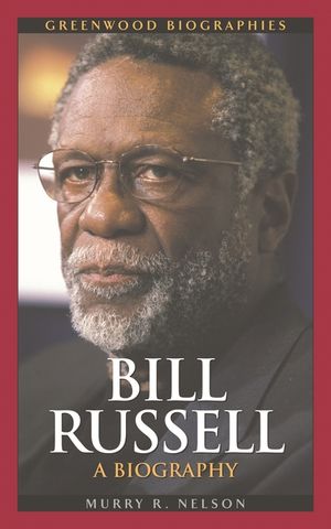 Bill Russell: A Biography image number 0