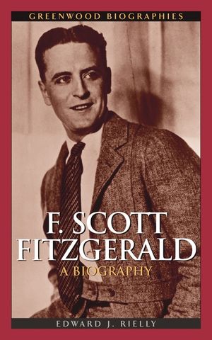 F. Scott Fitzgerald: A Biography image number 0