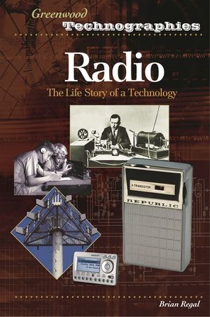 Radio: The Life Story of a Technology image number 0