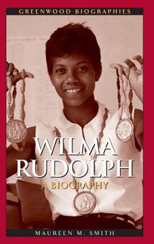 Wilma Rudolph: A Biography image number 0