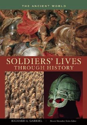Soldiers' Lives Through History: The Ancient World image number 0