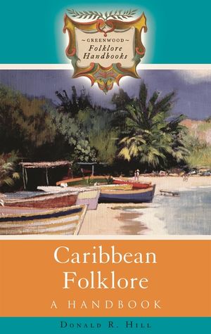 Caribbean Folklore: A Handbook image number 0