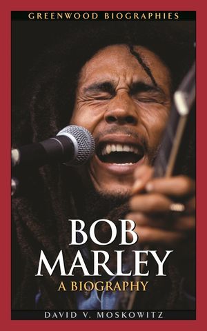 Bob Marley: A Biography image number 0