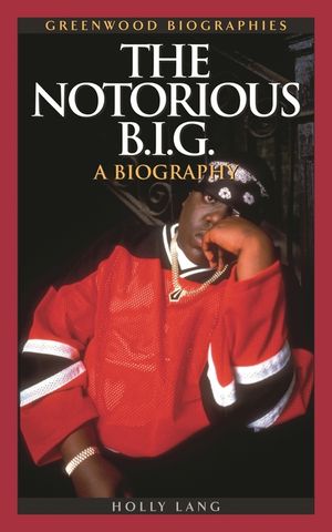 The Notorious B.I.G.: A Biography image number 0