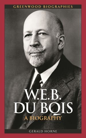 W.E.B. Du Bois: A Biography image number 0