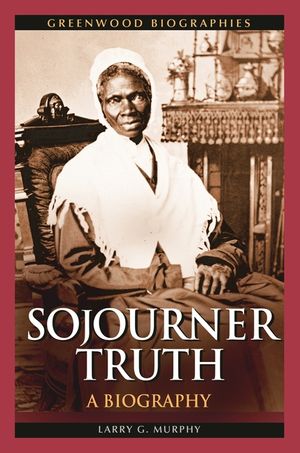 Sojourner Truth: A Biography image number 0