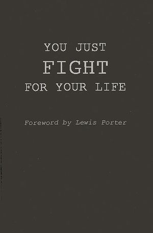 You Just Fight for Your Life: The Story of Lester Young image number 0