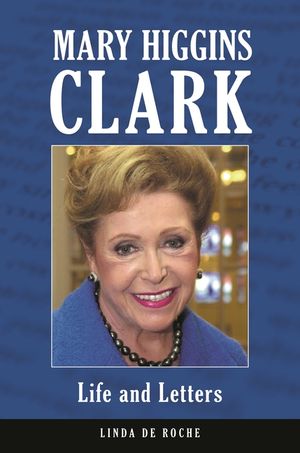 Mary Higgins Clark: Life and Letters image number 0