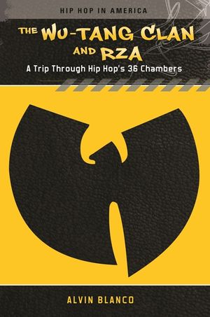 The Wu-Tang Clan and RZA: A Trip through Hip Hop's 36 Chambers image number 0