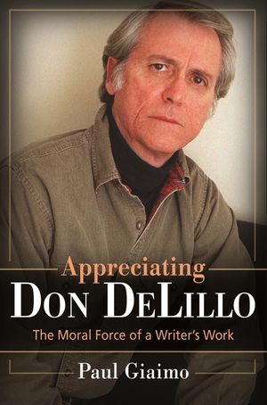 Appreciating Don Delillo: The Moral Force of A Writer's Work image number 0