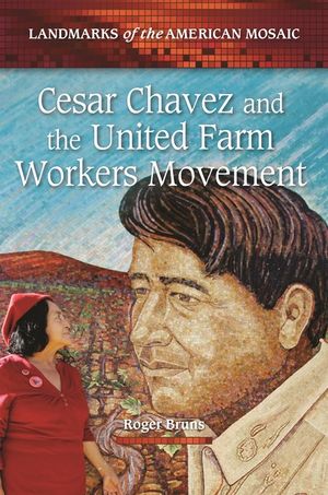 Cesar Chavez and the United Farm Workers Movement image number 0