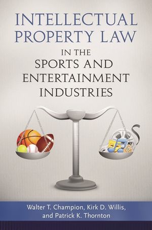 Intellectual Property Law in the Sports and Entertainment Industries image number 0
