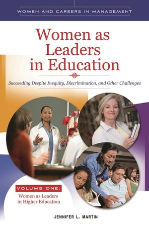 Women as Leaders in Education 2 Volume Set: Succeeding Despite Inequity, Discrimination, and Other Challenges image number 0