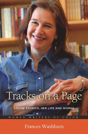 Tracks on a Page: Louise Erdrich, Her Life and Works image number 0