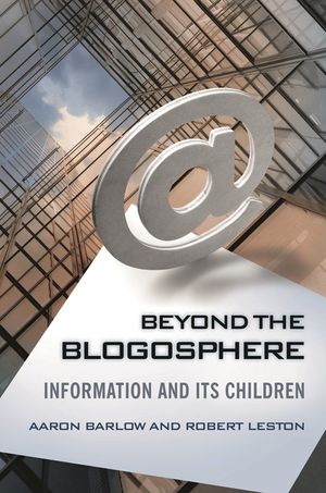 Beyond the Blogosphere: Information and Its Children image number 0