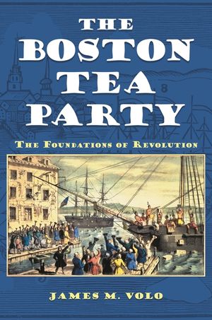 The Boston Tea Party: The Foundations of Revolution image number 0
