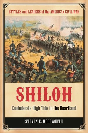 Shiloh: Confederate High Tide in the Heartland image number 0
