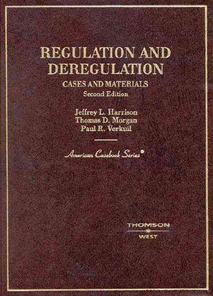 Harrison, Morgan, and Verkuil's Regulation and Deregulation: Cases and Materials, 2D image number 0
