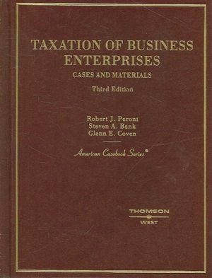 Peroni, Coven and Bank's Cases and Materials on Taxation of Business Enterprises, 3D image number 0