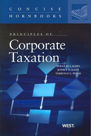 Principles of Corporate Taxation (Concise Hornbook Series) image number 0
