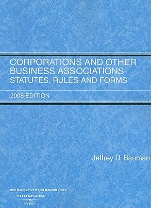 Corporations and Other Business Associations: Statutes, Rules and Forms image number 0