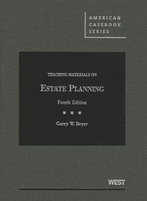 Beyer's Teaching Materials on Estate Planning, 4th image number 0