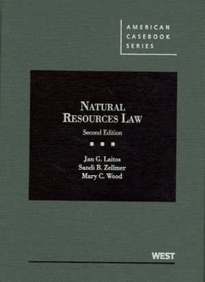 Laitos, Zellmer, and Wood's Natural Resources Law, 2D image number 0