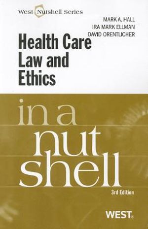 Health Care Law and Ethics in a Nutshell image number 0