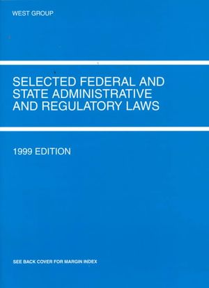 Selected Federal and State Administrative and Regulatory Laws  1999 image number 0