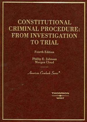 Johnson and Cloud's Constitutional Criminal Procedure: Investigation to Trial, 4th image number 0