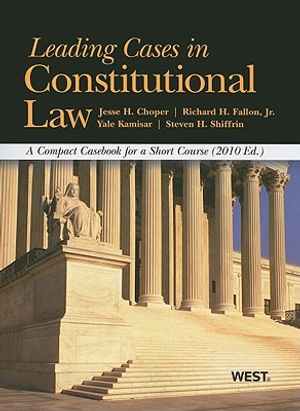 Leading Cases in Constitutional Law: A Compact Casebook for a Short Course image number 0