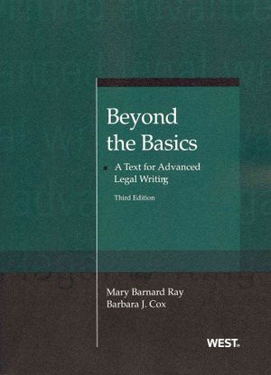 Ray and Cox's Beyond the Basics: A Text for Advanced Legal Writing, 3D image number 0
