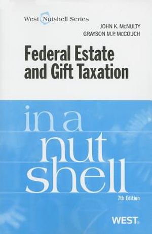 Federal Estate and Gift Taxation in a Nutshell image number 0