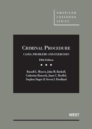 Criminal Procedure: Cases, Problems and Exercises, 5th image number 0