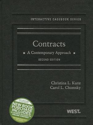 Kunz and Chomsky's Contracts: A Contemporary Approach, 2D (Interactive Casebook Series) image number 0