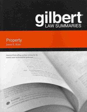 Gilbert Law Summaries on Property, 18th (Krier) image number 0