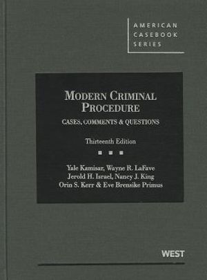 Modern Criminal Procedure: Cases, Comments and Questions image number 0