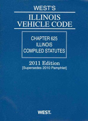 West's Illinois Vehicle Code, 2011 Ed. image number 0