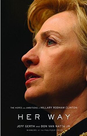 Her Way: The Hopes and Ambitions of Hillary Rodham Clinton image number 0
